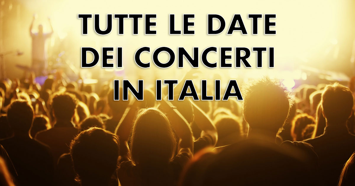 Concerti in Italia: date e luoghi dal 28/03 al 05/04…