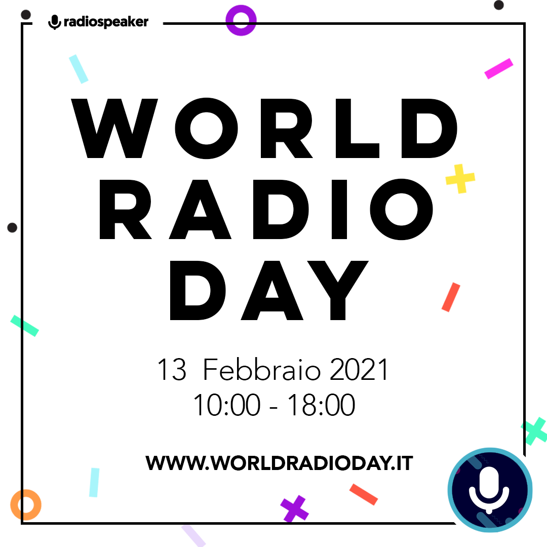 WORLD RADIO DAY 2021: CELEBRIAMO LA RADIO CON UN GRANDE EVENTO ONLINE
