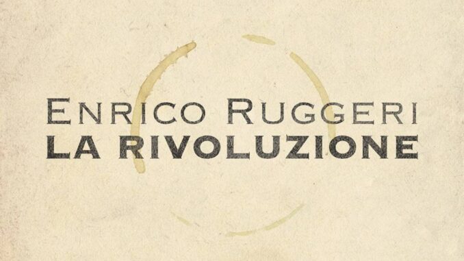 ENRICO RUGGERI: è disponibile il pre-order del nuovo album di inediti “LA RIVOLUZIONE”, in uscita il 18 marzo