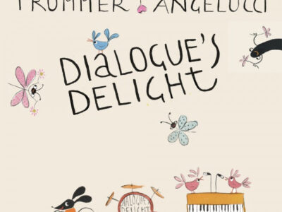 OLIVIA TRUMMER e NICOLA ANGELUCCI - "Dialogue's Delight" (ft. Luciano Biondini)